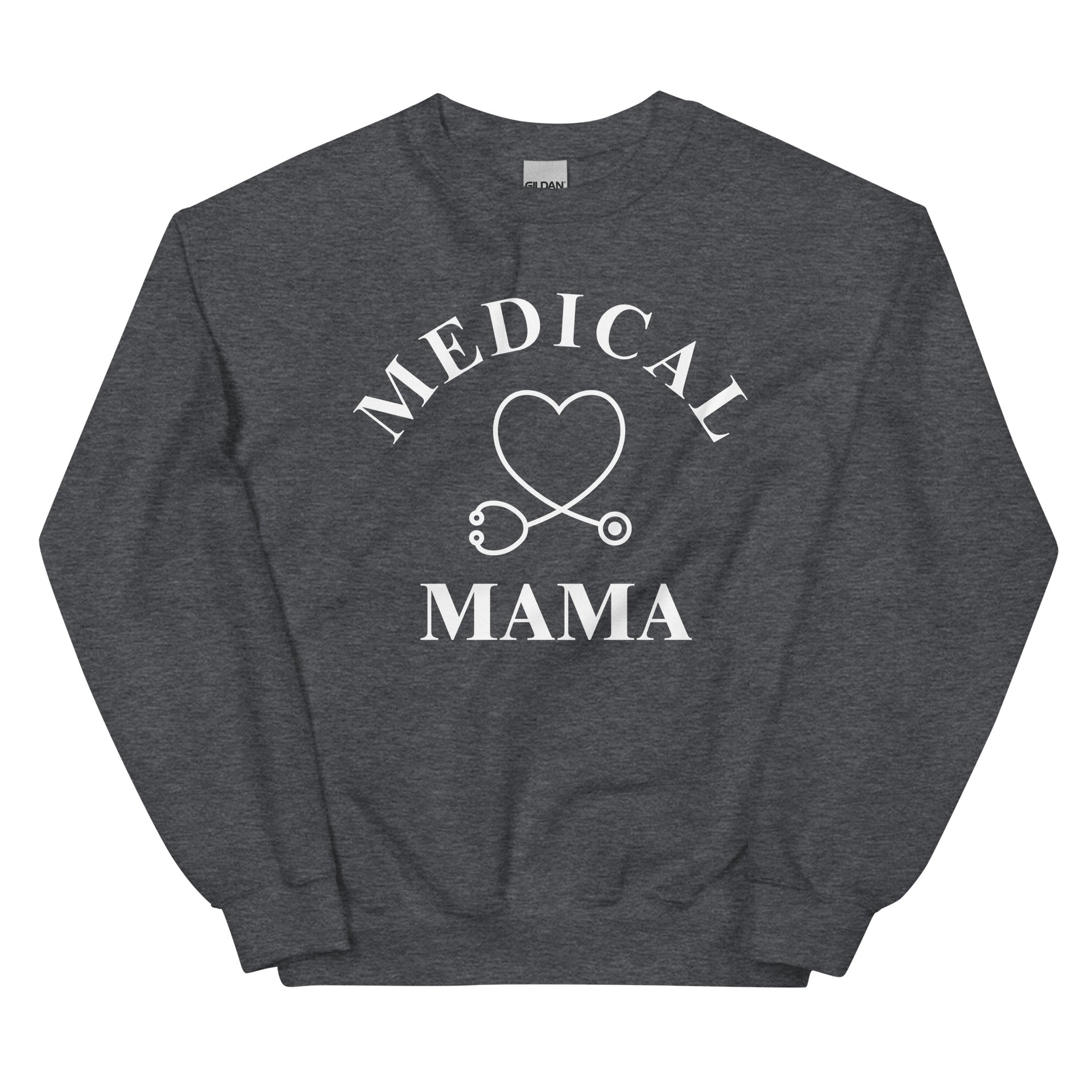 dark grey sweatshirt with a heart shaped stethoscope and the words Medical Mama