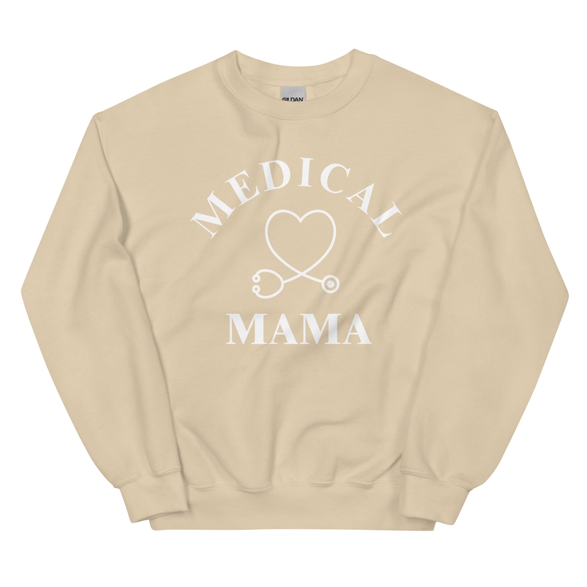 beige sweatshirt with a heart shaped stethoscope and the words Medical Mama
