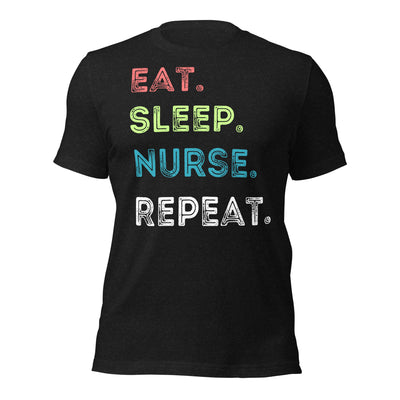 Eat, Sleep, Nurse, Repeat T-Shirt