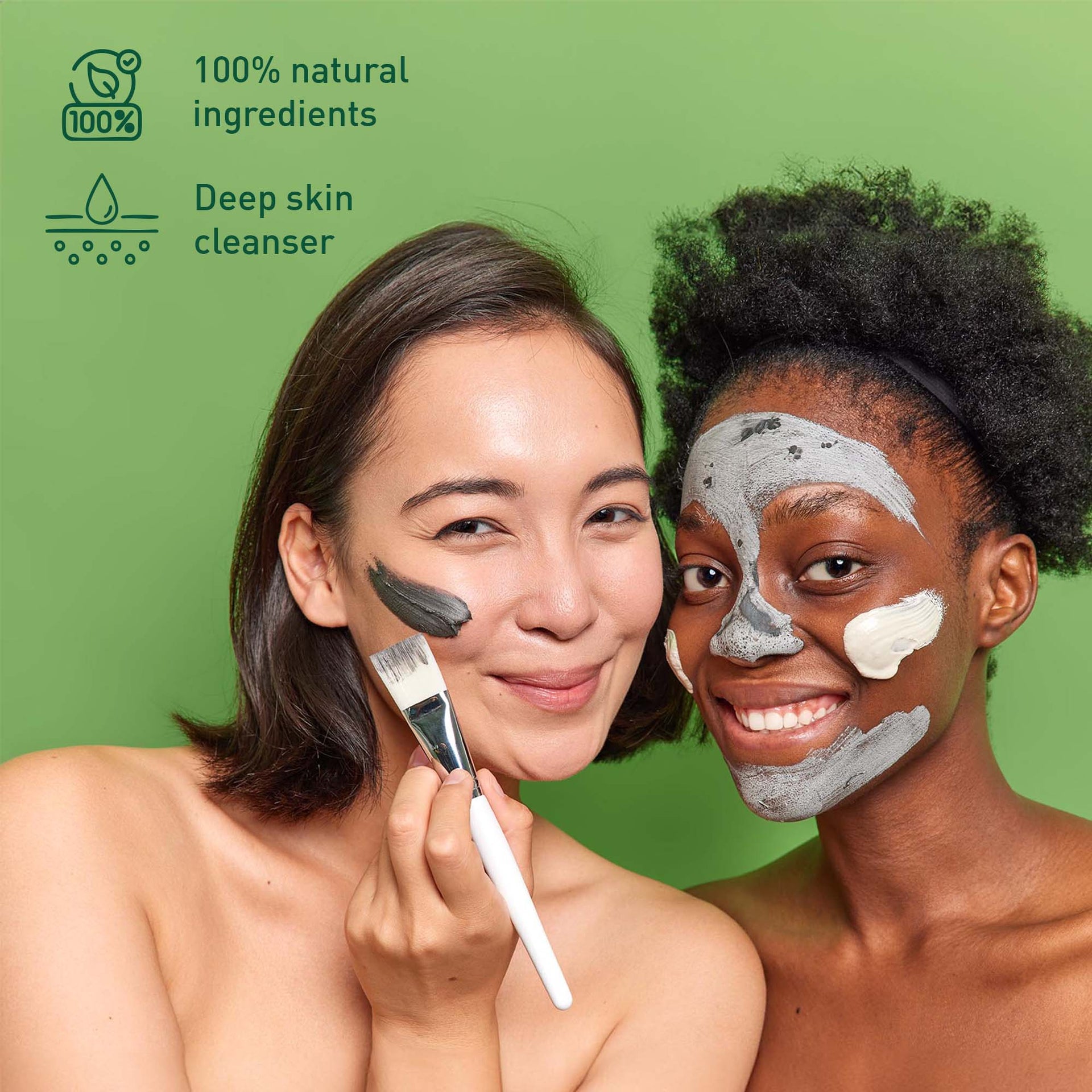 Two women applying a face mask with a brush against a green background, featuring text about natural ingredients and deep skin cleanser.