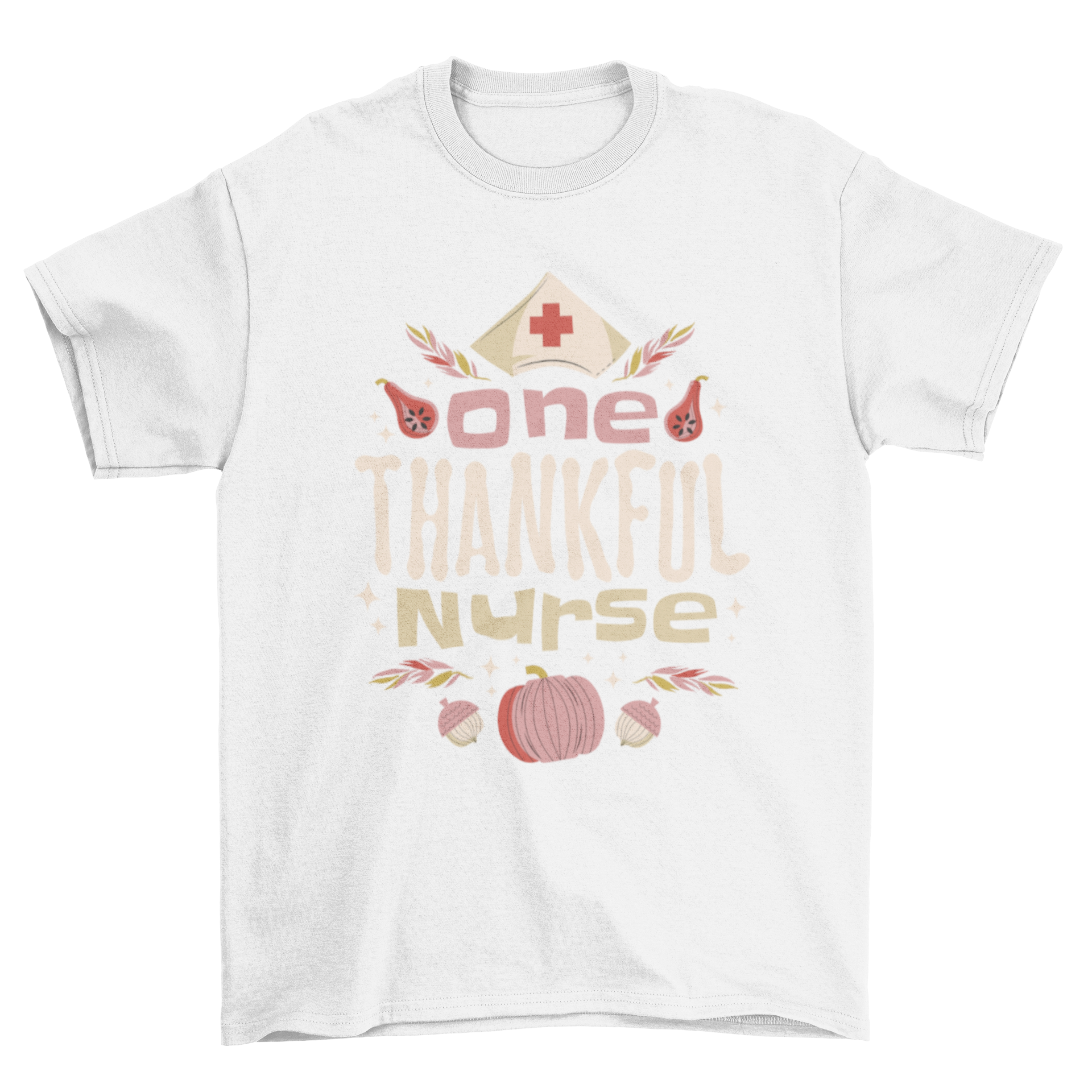Thanksgiving nurse quote t-shirt