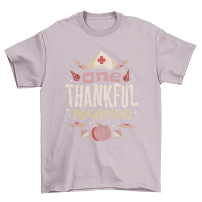 Thanksgiving nurse quote t-shirt