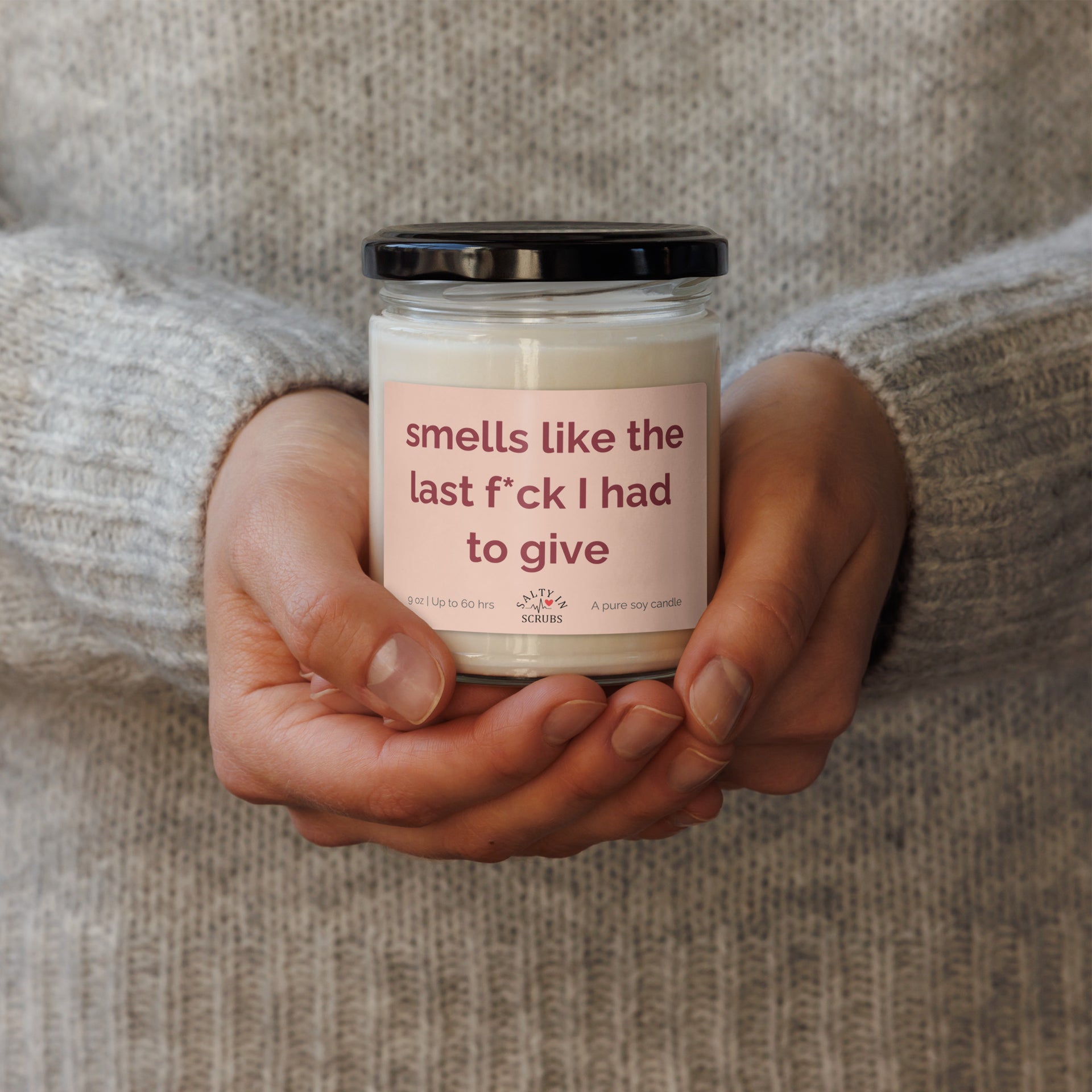 smells like the last care i had to give candle Product mockup mockup being held in a persons hand
