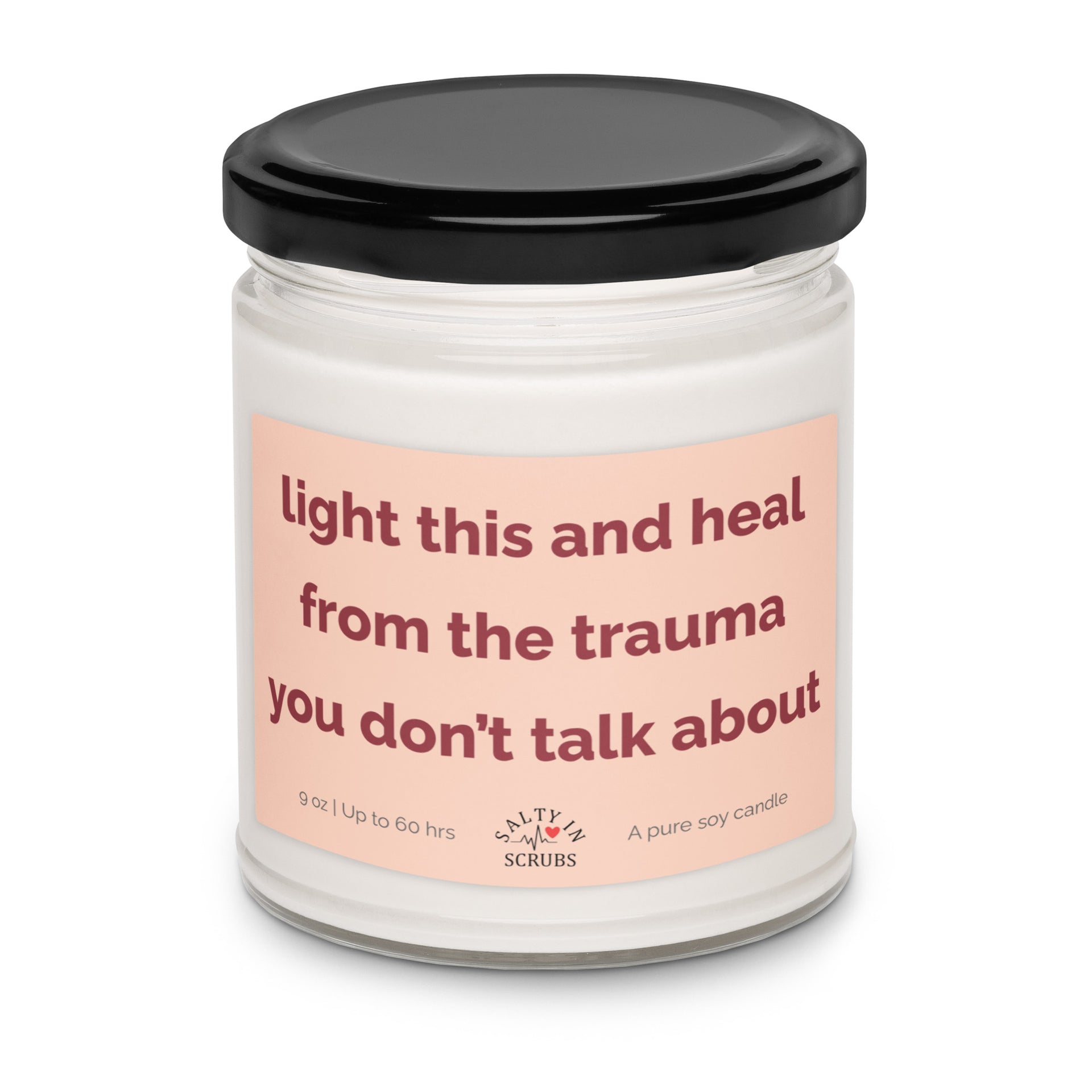 light this and heal from the trauma you don't talk about candle Product mockup