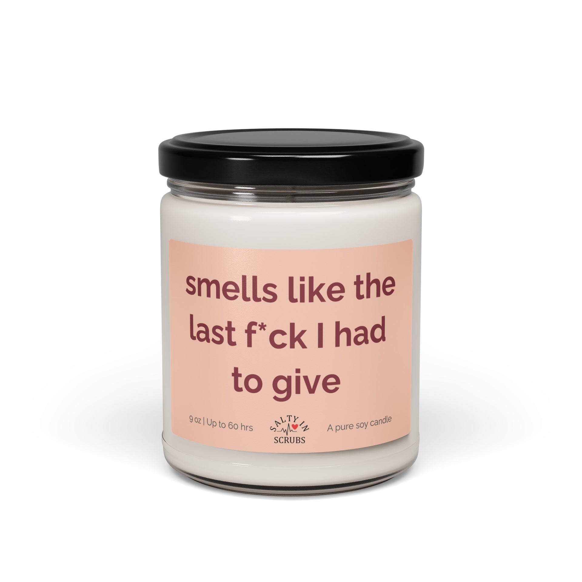 smells like the last care i had to give candle Product mockup