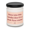 Blow Like a Peak Flow Soy Candle