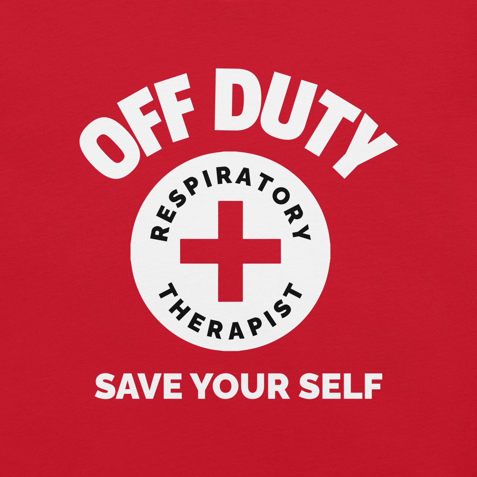 red off duty rt save yourself t-shirt