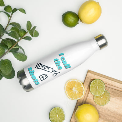 I Call The Shots Stainless Steel Water Bottle